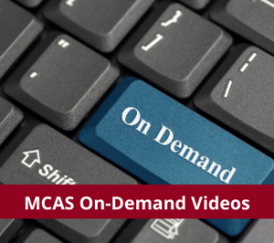 MCAS On-Demand Webinar Videos