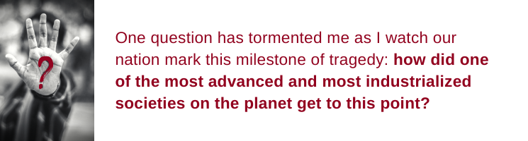 How did one of the most advanced and most industrialized societies on the planet get to this point?