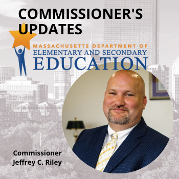 DESE NEWSLETTERS - Commissioner's Updates