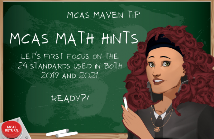 MCAS Maven’s math hints. Free MCAS Review from JFYNetWorks 24 Critical Standards
