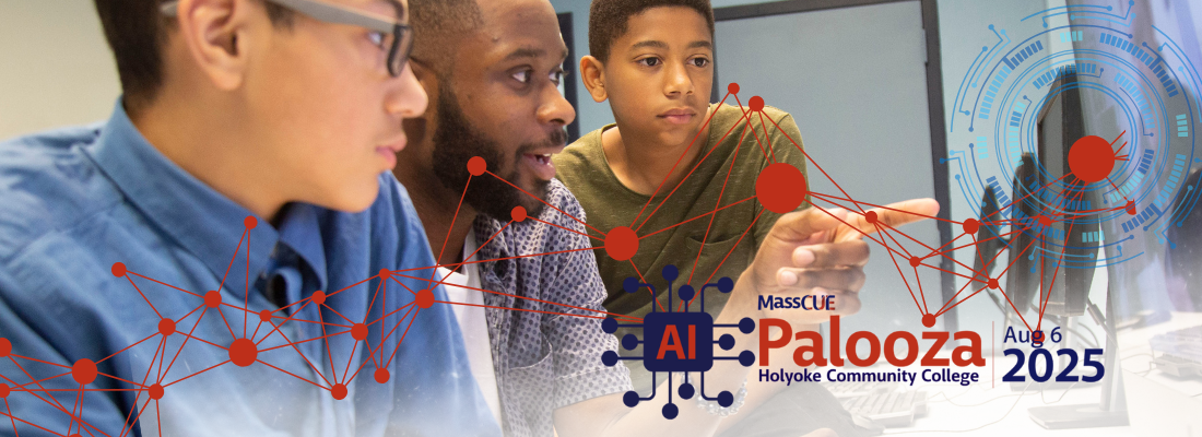 MassCUE AI Palooza, 8/6/25