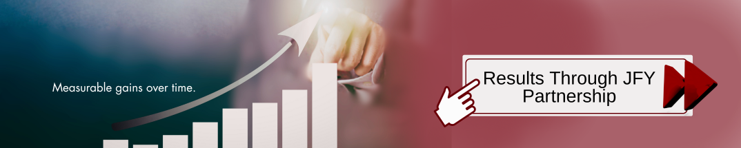 Results Through JFY Partnership