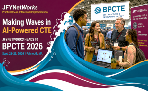 JFYNetWorks at BPCTE 2026 with CTE leaders exploring AI-powered career and technical education tools