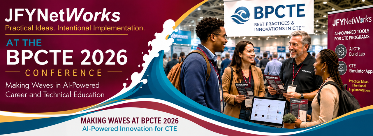 JFYNetWorks at the BPCTE 2026 Conference highlighting AI-powered Career and Technical Education